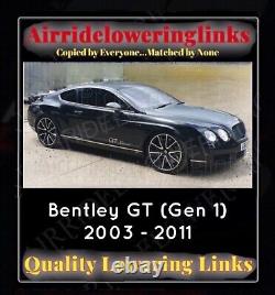 BENTLEY GT MK1 (2003 2011) Kit de liaison d'abaissement de suspension pneumatique avec livraison gratuite